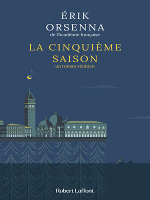 cover image of La Cinquième Saison--Un roman vénitien--Rentrée littéraire 2024